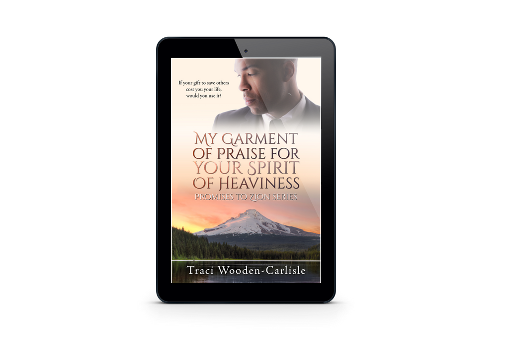 My Garment of Praise for Your Spirit of Heaviness (Promises to Zion Series 2) - Enthralling Christian Women's Fiction Romance (Ebook)