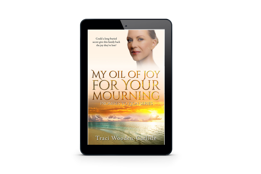 My Oil of Joy for Your Mourning (Promises to Zion Series 2) - Enthralling Christian Women's Fiction Romance (Ebook)